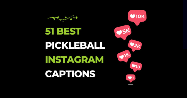 51 Best Pickleball Instagram Captions