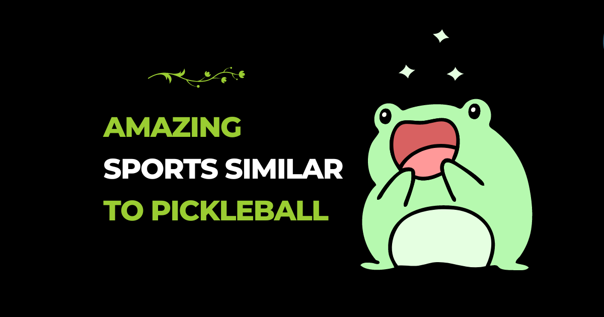 Amazing Sports Similar to Pickleball