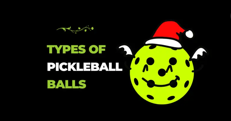 Types of Pickleball Balls