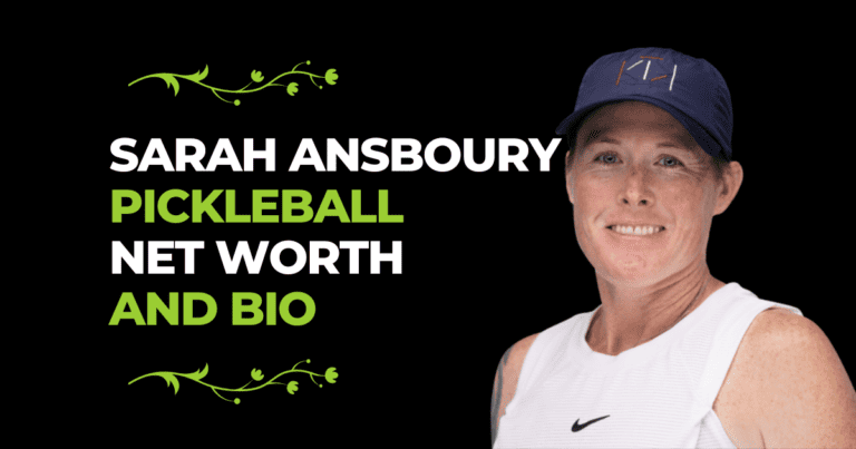 Sarah Ansboury Pickleball Net Worth And Bio 2024