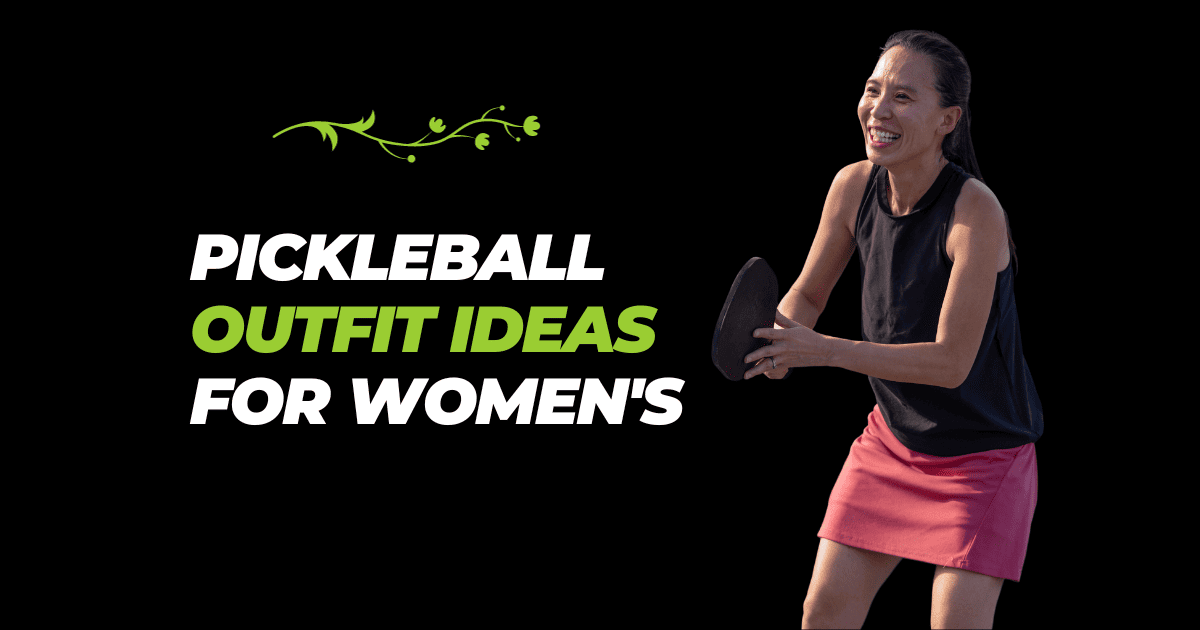 Pickleball Outfit Ideas for Women's