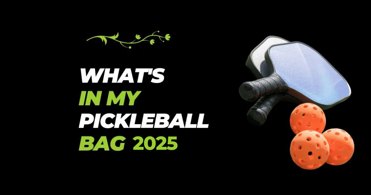 What's in my Pickleball