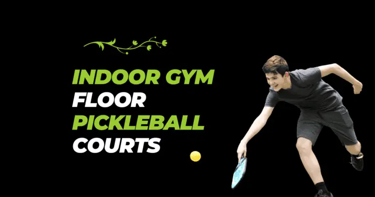 Indoor Gym Floor Pickleball Courts