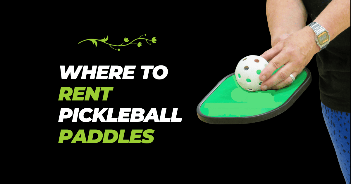 Where to Rent Pickleball Paddles