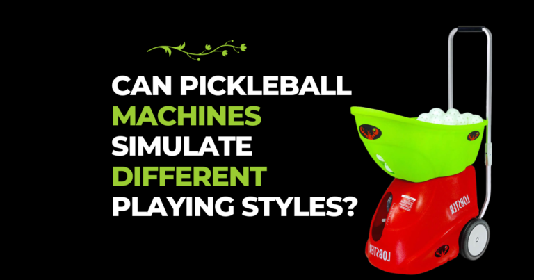 Can Pickleball Machines Simulate Different Playing Styles?
