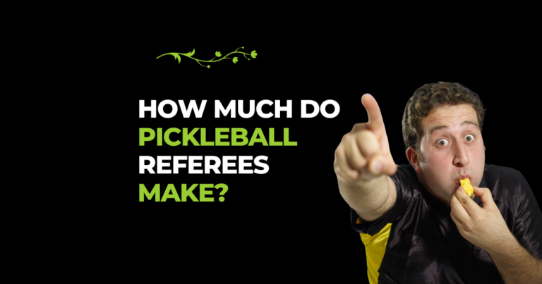 How Much Do Pickleball Referees Make?