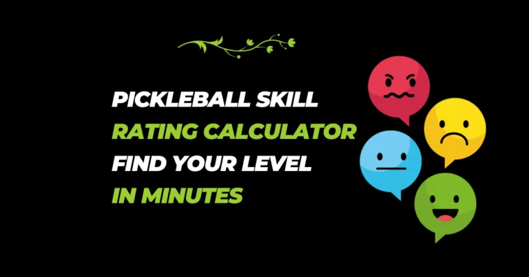Pickleball Skill Rating Calculator